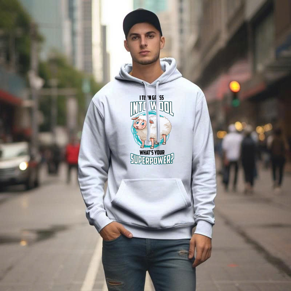 I Turn Grass Into Wool What s Your Superpower Shirt Sheep Farmer Cute Hoodie Gift For Dad