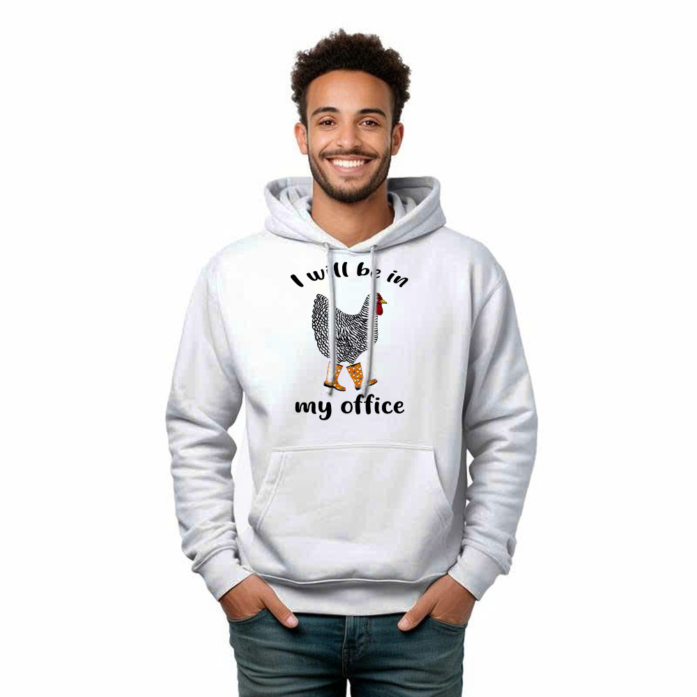 I Will Be A My Office Shirt Plymouth Rock Chicken Humor Hoodie Good Gifts For Farmers
