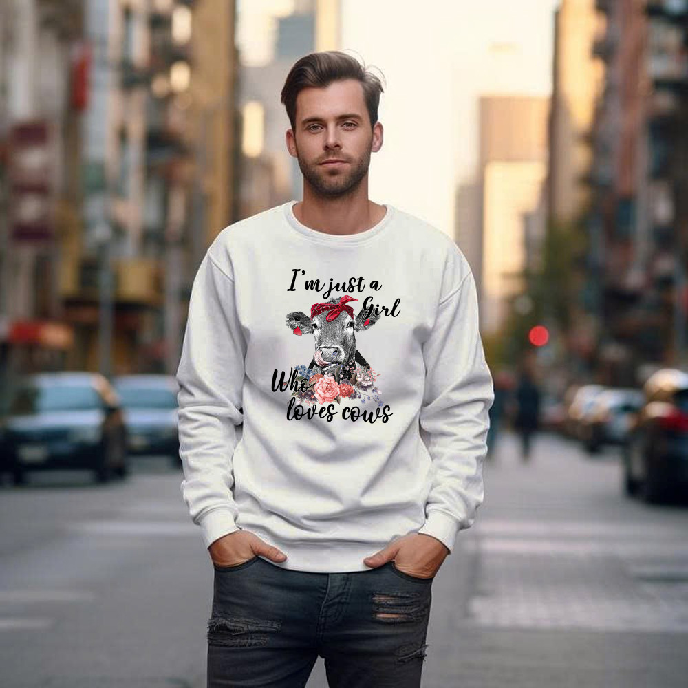I’m Just A Girl Who Loves Cows Shirt Funny Farmer Female Sweatshirt Gifts For Cow Lovers