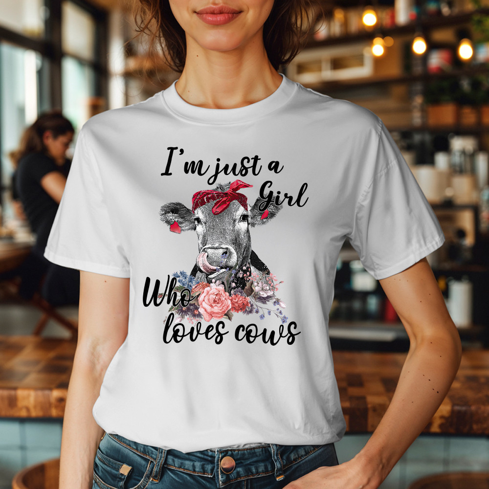 I’m Just A Girl Who Loves Cows Shirt Funny Farmer Female T-Shirt Gifts For Cow Lovers