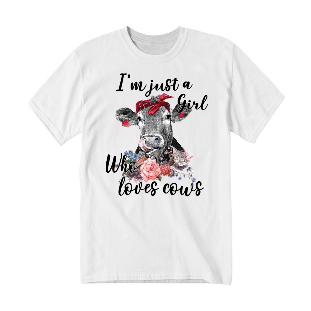I'm Just A Girl Who Loves Cows Shirt Funny Farmer Female T-Shirt Gifts For Cow Lovers