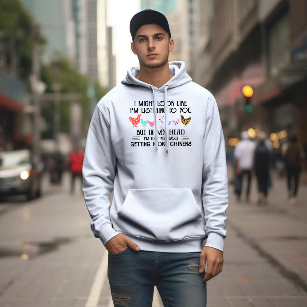 In My Head I m Thinking About Getting More Chickens Shirt Chicken Lovers Farmer Hoodie Gift